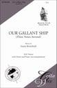 Our Gallant Ship SSA choral sheet music cover